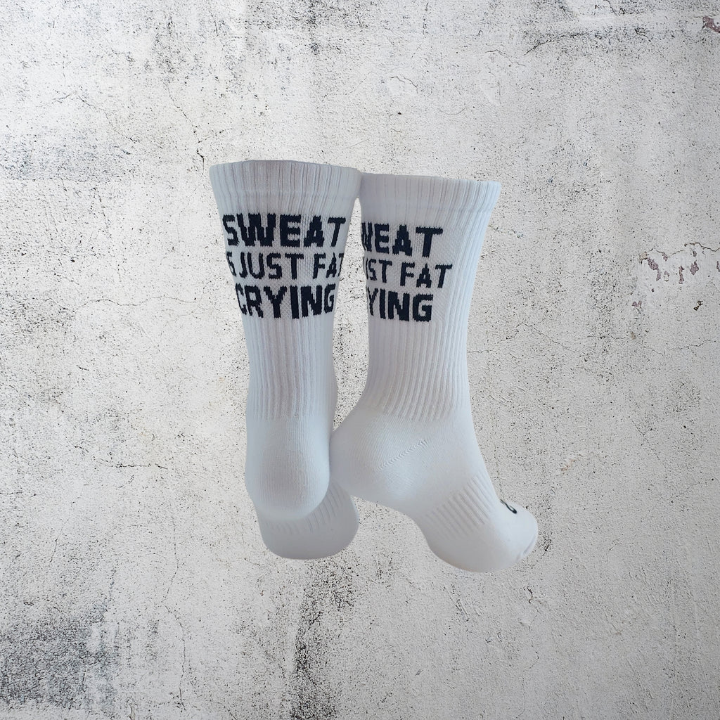 SWEAT IS JUST FAT CRYING