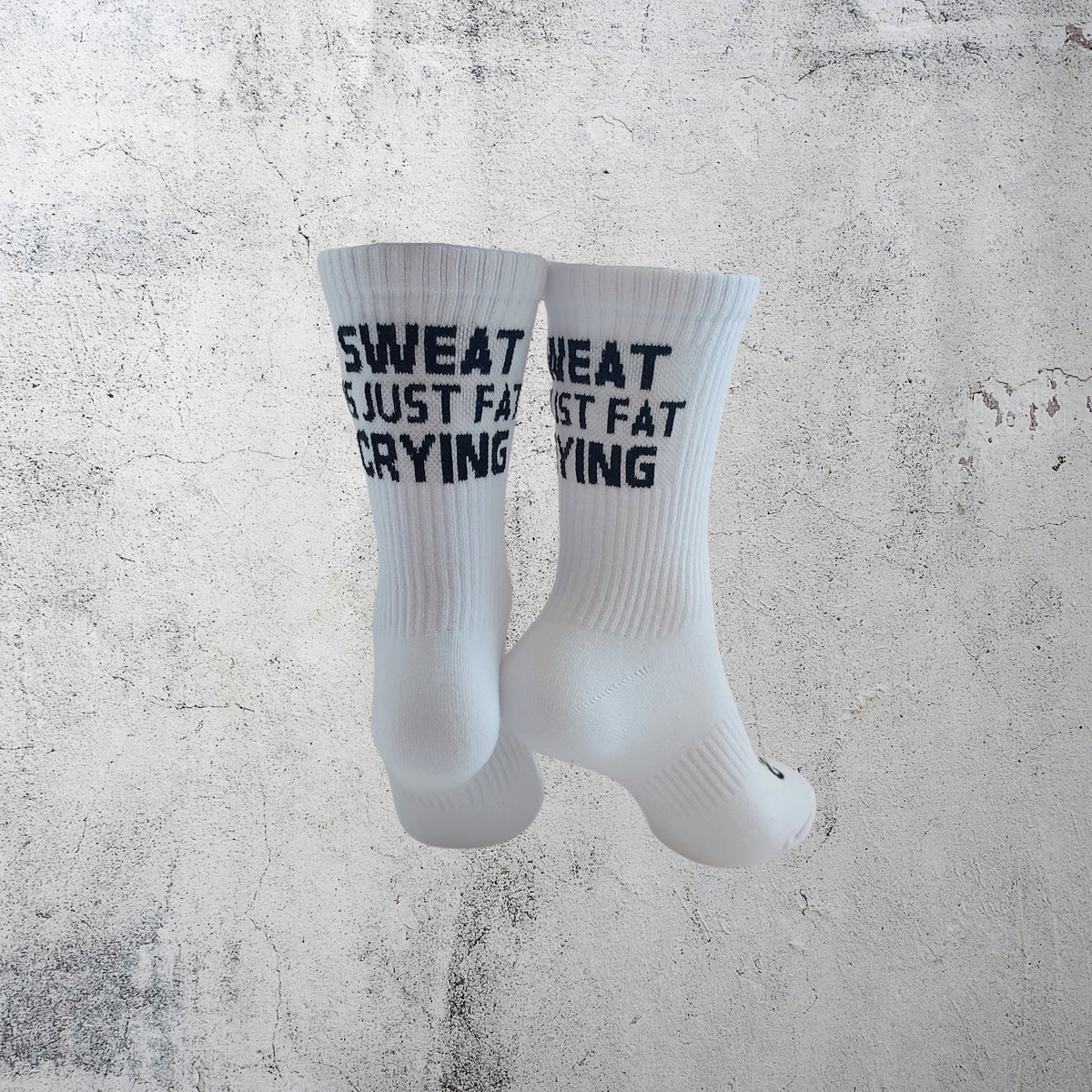 SWEAT IS JUST FAT CRYING