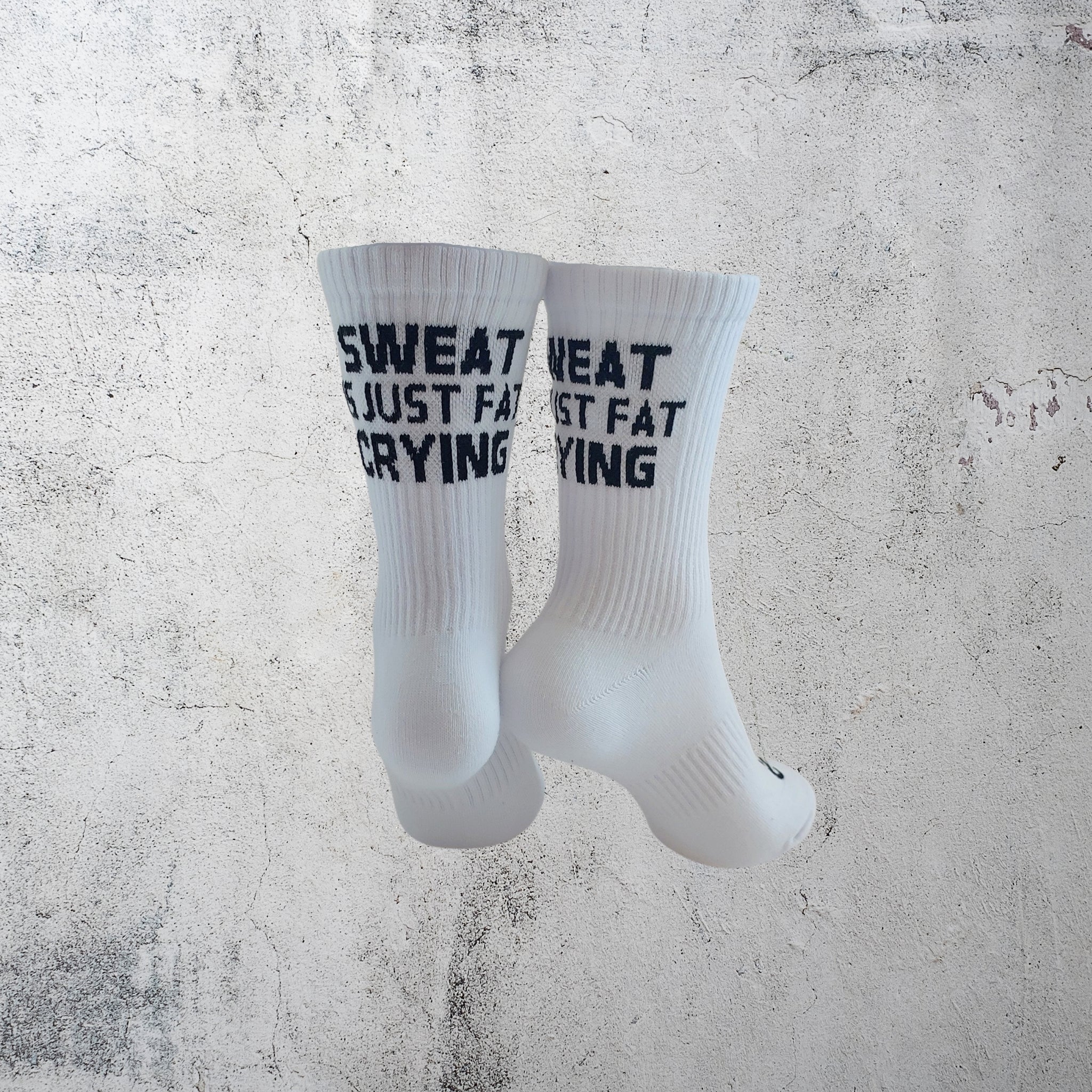 SWEAT IS JUST FAT CRYING