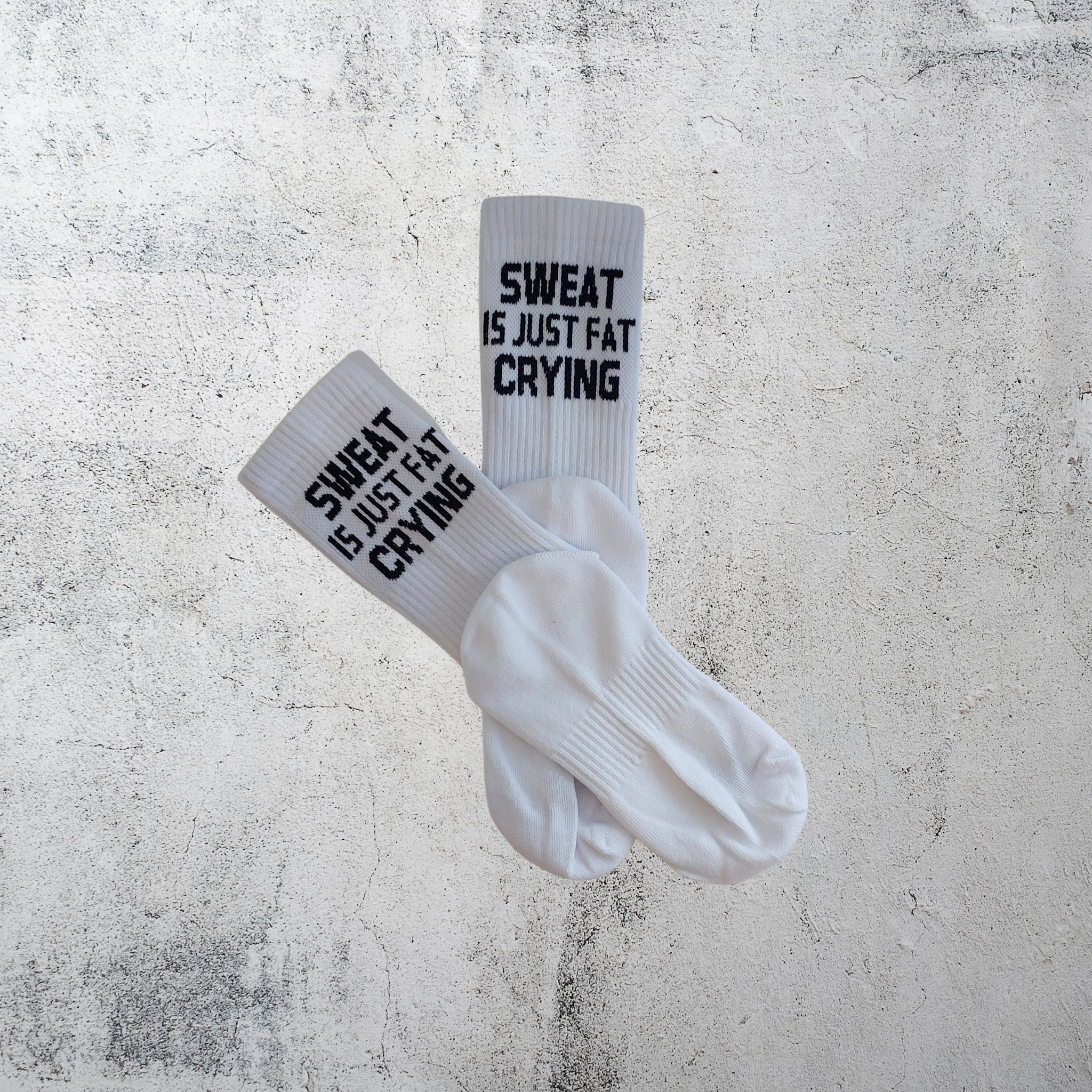SWEAT IS JUST FAT CRYING